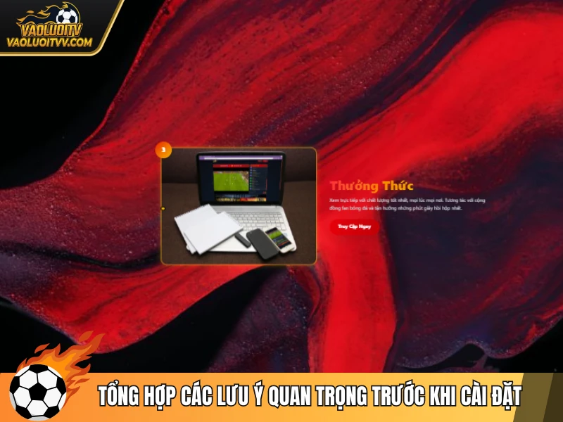 Tổng hợp các lưu ý quan trọng trước khi cài đặt