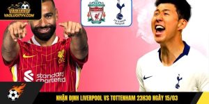 Nhận Định Liverpool Vs Tottenham 23h30 Ngày 15/03